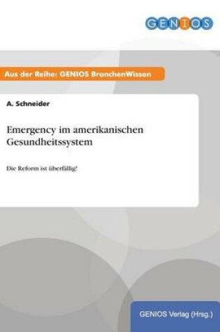 Cover of Emergency im amerikanischen Gesundheitssystem