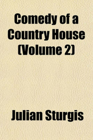 Cover of Comedy of a Country House (Volume 2)