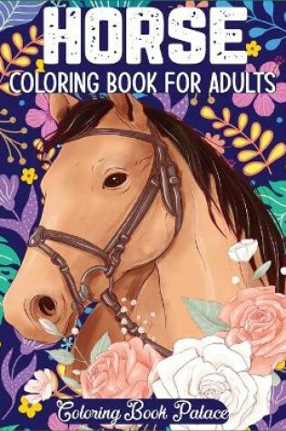 Cover of Horse Coloring Book for Adults