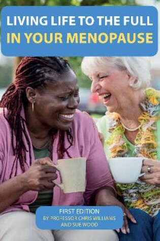 Cover of Living life to the Full in your menopause