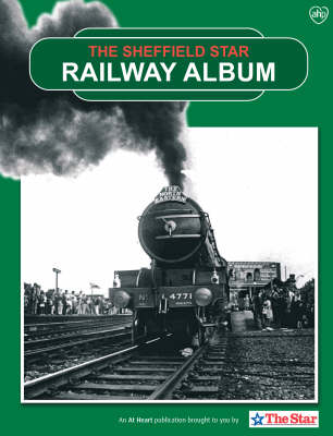 Book cover for The "Sheffield Star" Railway Album