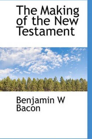 Cover of The Making of the New Testament