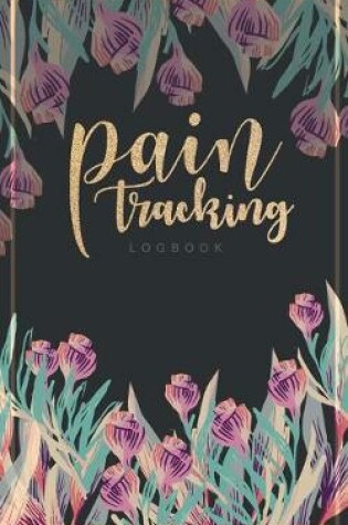 Cover of Pain Tracking Logbook