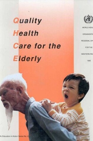 Cover of Quality Health Care for the Elderly