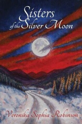 Cover of Sisters of the Silver Moon