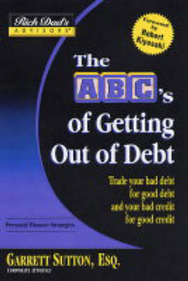 Book cover for Rich Dad's Advisors: The ABCs Getting Out of Debt