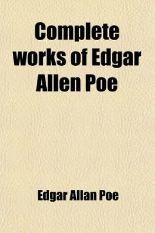 Cover of Complete Works of Edgar Allen Poe (Volume 2); Tales