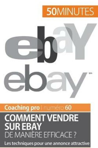 Cover of Comment vendre sur eBay de maniere efficace ?