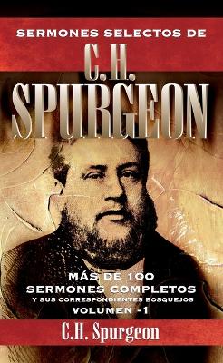 Book cover for Sermones Selectos de C. H. Spurgeon Vol. 1