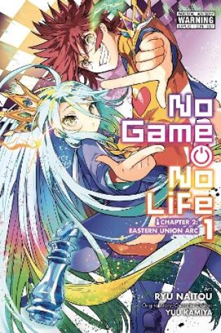 Cover of No Game No Life Chapter 2: Eastern Union Arc, Vol. 1 (manga)