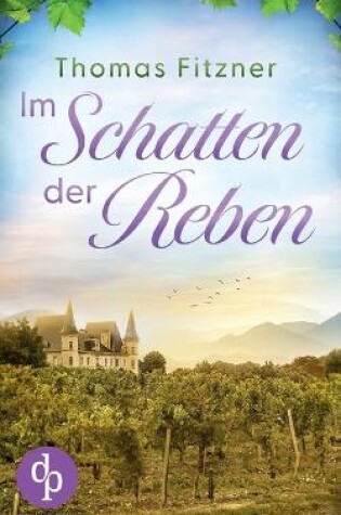 Cover of Im Schatten der Reben