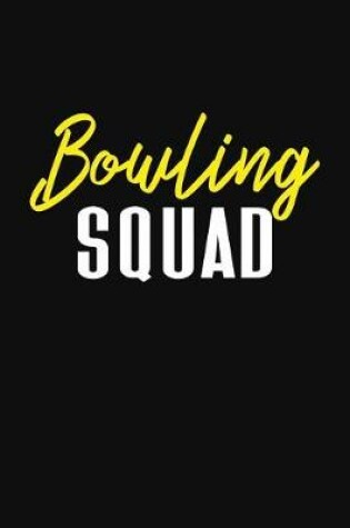 Cover of Bowling Squad