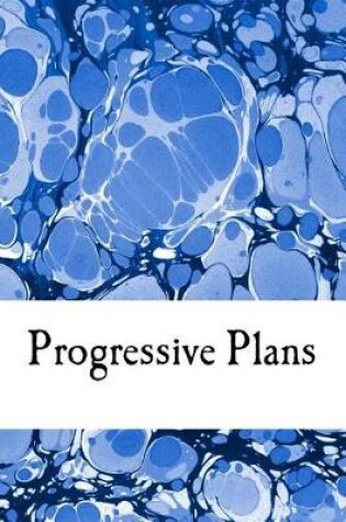 Cover of Progressive Plans