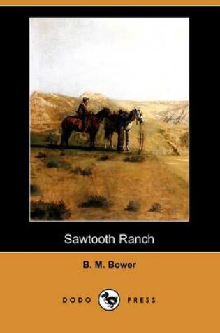 Cover of Sawtooth Ranch (Dodo Press)