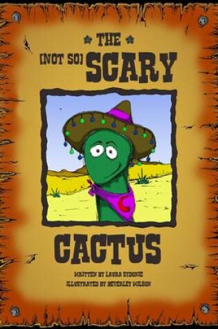 Cover of The Not So Scary Cactus