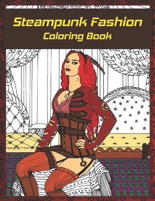 Book cover for Steampunk Fashion Coloring Book