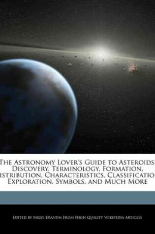 Cover of The Astronomy Lover's Guide to Asteroids