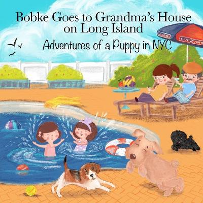 Book cover for Bobke Goes to Grandma's House on Long Island