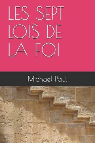 Cover of Les Sept Lois de la Foi