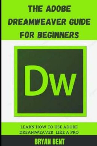 Cover of The Adobe Dreamweaver Guide for Beginners