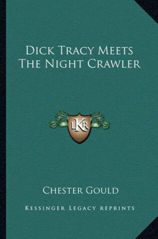 Cover of Dick Tracy Meets The Night Crawler