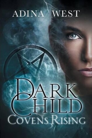 Cover of Dark Child (Covens Rising): Omnibus Edition