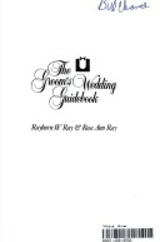 Cover of The Groom's Wedding Guidebook