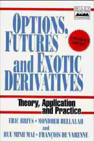 Cover of Options, Futures and Exotic Derivatives