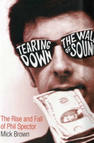 Cover of Tearing Down The Wall of Sound