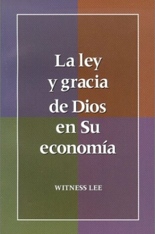 Cover of La Ley y Gracia de Dios en su Economia