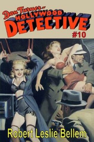 Cover of Dan Turner Hollywood Detective #10