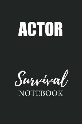 Cover of Actor Survival Notebook