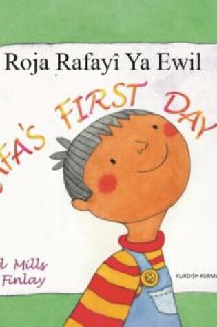 Cover of Rafa's First Day Kurdish Kurmanji and English