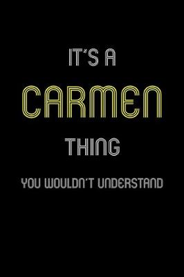 Book cover for It's A Carmen Thing, You Wouldn't Understand