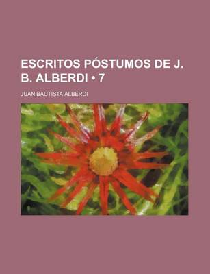 Book cover for Escritos Postumos de J. B. Alberdi (7)