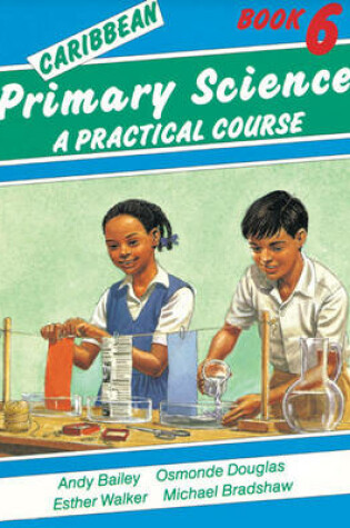 Cover of Caribbean Primary Science Pupils Book 6