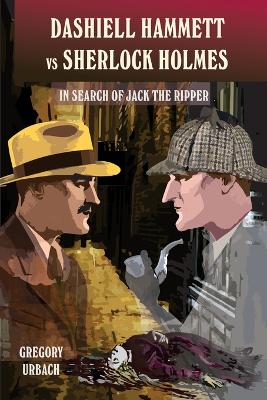 Book cover for Dashiell Hammett vs Sherlock Holmes