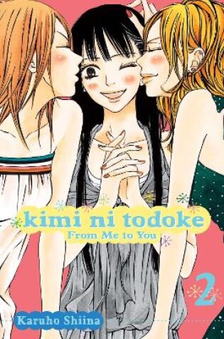 Cover of Kimi ni Todoke: From Me to You, Vol. 2