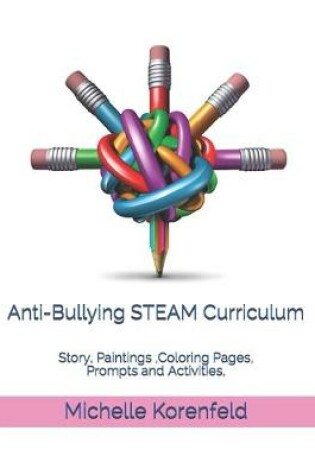 Cover of Anti-Bullying STEAM Curriculum