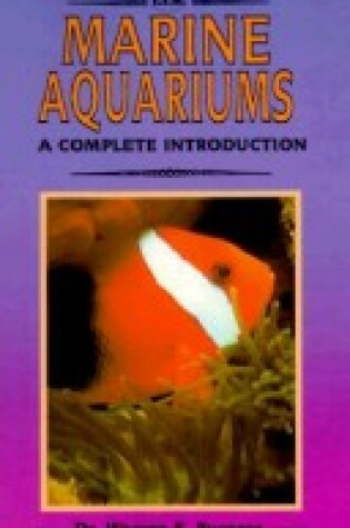 Cover of Complete Guide to Marine Aquariums