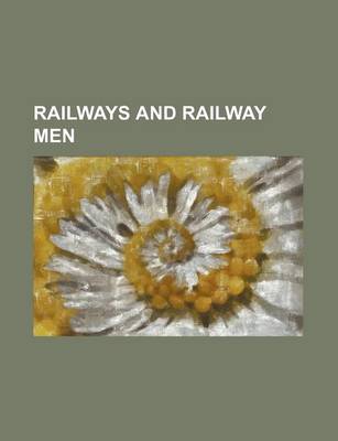 Book cover for Railways and Railway Men