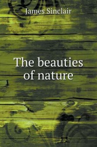 Cover of The beauties of nature