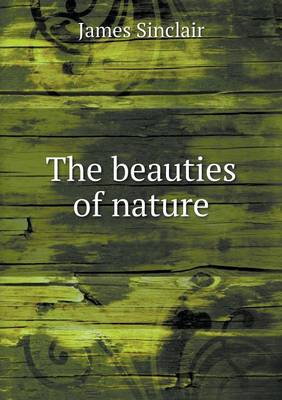 Book cover for The beauties of nature