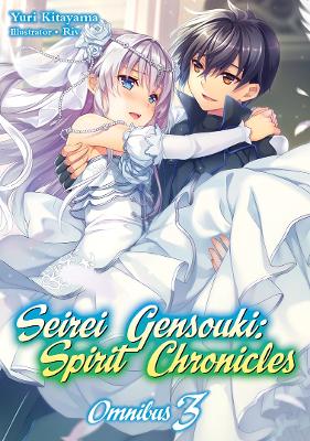 Book cover for Seirei Gensouki: Spirit Chronicles: Omnibus 3