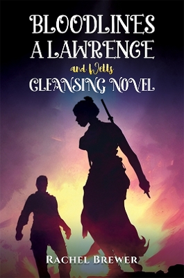 Book cover for Bloodlines – A Lawrence and Wells Cleansing Novel