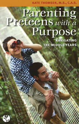 Book cover for Parenting Preteens with a Purpose