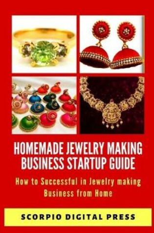 Cover of Homemade Jewelry Making Business Startup Guide