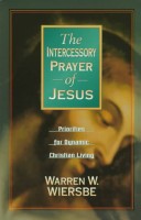 Book cover for The Intercessory Prayer of Jesus