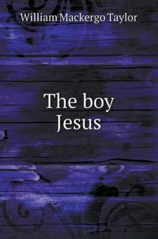 Cover of The boy Jesus