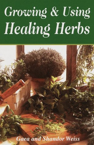 Book cover for Growing and Using Healing Herbs